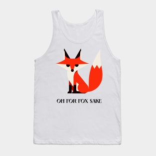 FFS-  of for fox sake Tank Top